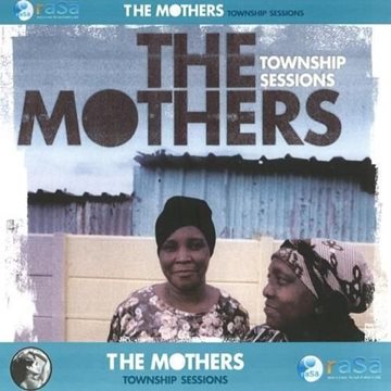 Bild von V.A. (Rasa Music): The Mothers: Township Sessions (CD)