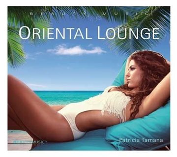 Bild von Tamana, Patricia: Oriental Lounge (GEMA-Frei!) (CD)