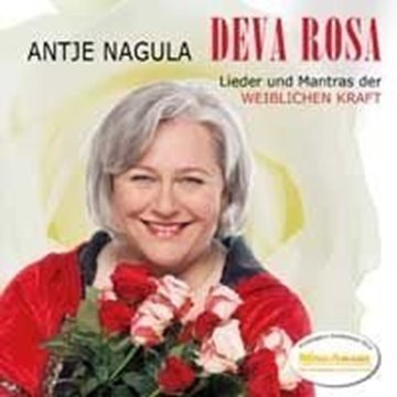 Bild von Nagula, Antje: Deva Rosa - Lieder und Mantras der weiblichen Kraft (CD)