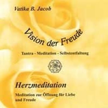 Bild von Jacob, Vatika B.: Vision der Freude - Herzmeditation (CD)