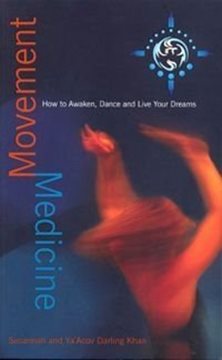 Bild von Darling-Khan, Susannah & Ya'Acov: Movement Medicine - How to Awaken, Embody and 