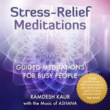 Bild von Ramdesh Kaur: Stress Relief Meditations (CD)