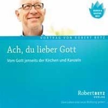 Bild von Betz, Robert: Ach, du lieber Gott* (CD)