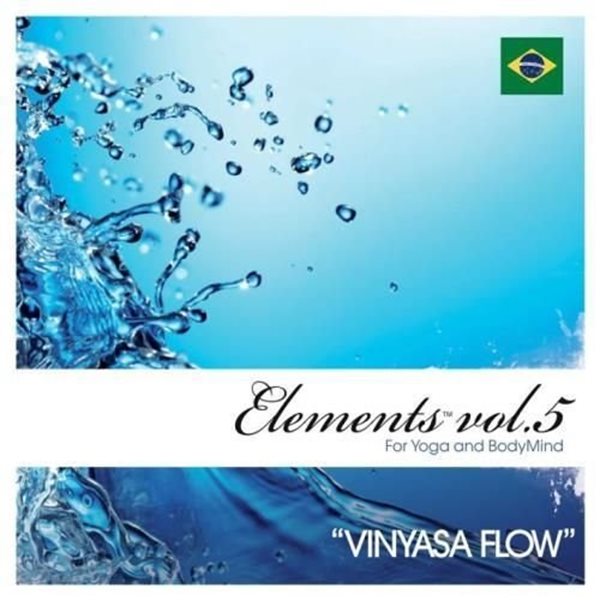 Bild von Body Mind Elements: Elements for Yoga and BodyMind Vol. 5 - Vinyasa Flow (CD)