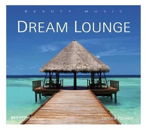 Bild von Parvati, Janina: Dream Lounge (GEMA-Frei!) (CD)