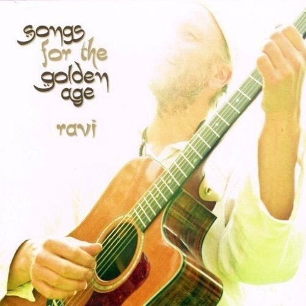 Bild von Ravi: Songs for the Golden Age (CD)