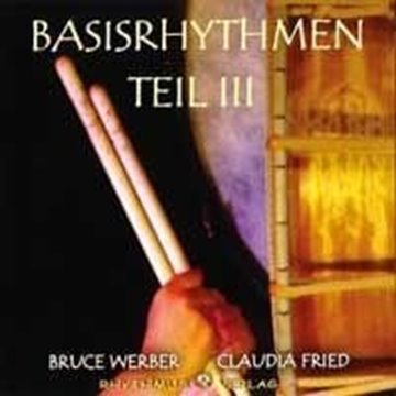 Bild von Werber, Bruce & Fried, Claudia: Basisrhythmen Teil 3 (CD)