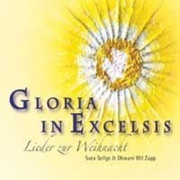 Bild von Zapp, Dhwani Wil & Sellge, Svea: Gloria in Excelsis (CD)