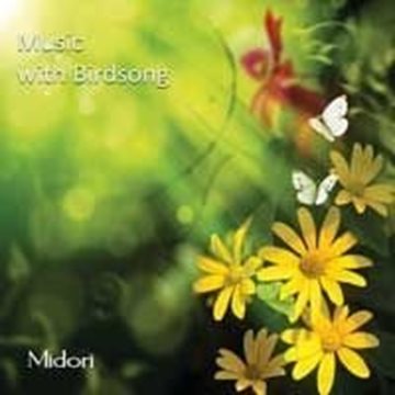 Bild von Midori: Music with Birdsong° (CD)