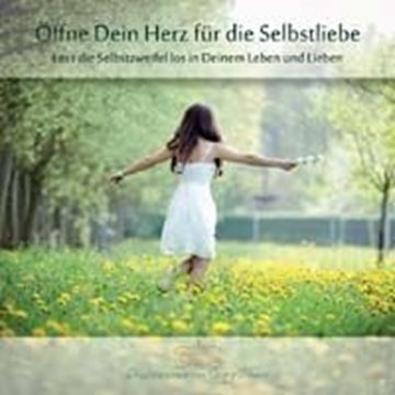 Bild von Huber, Georg: Öffne dein Herz für die Selbstliebe* (CD)