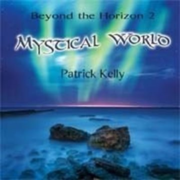 Bild von Kelly, Patrick: Mystical World – Beyond the Horizon 2 (CD)