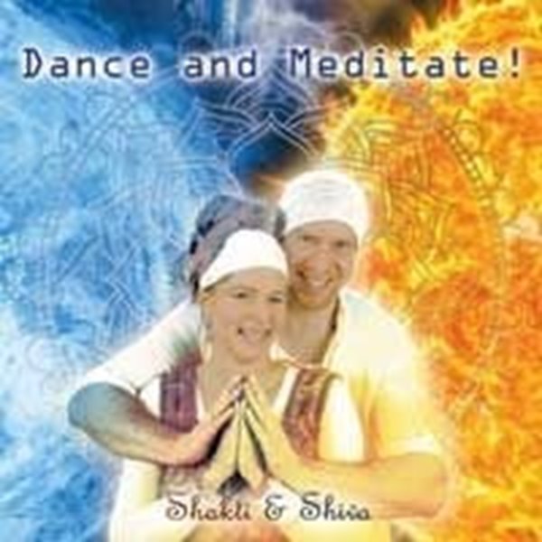 Bild von Shakti & Shiva: Dance and Meditate! (CD)