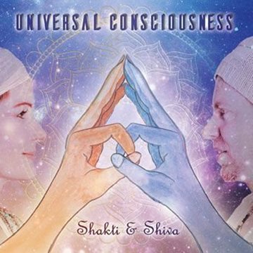 Bild von Shakti & Shiva: Universal Conciousness (CD)