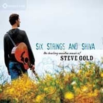 Bild von Gold, Steve: Six Strings and Shiva° (CD)