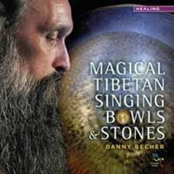 Bild von Becher, Danny: Magical Tibetan Singing Bowls & Stones° (CD)
