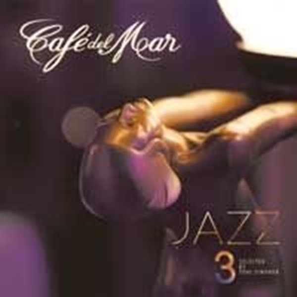 Bild von V. A. (Cafe del Mar): Cafe del Mar Jazz Vol. 3* (CD)
