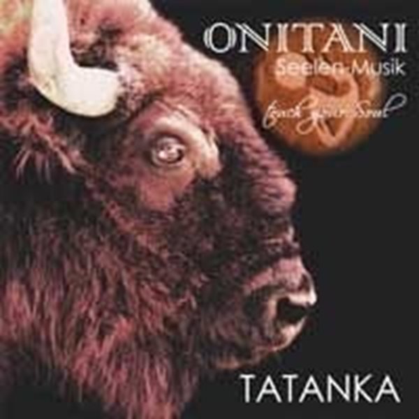 Bild von ONITANI Seelen-Musik: Tatanka (CD)