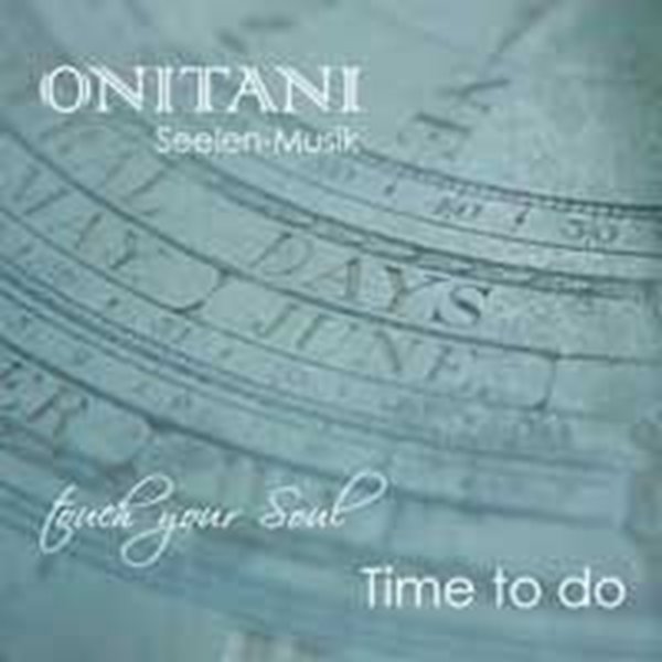 Bild von ONITANI Seelen-Musik: Time To Do (CD)