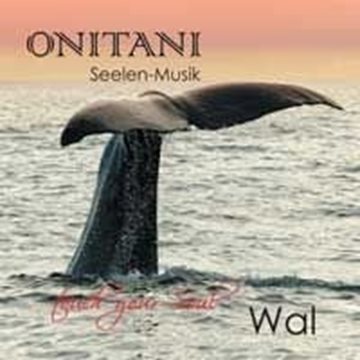 Bild von ONITANI Seelen-Musik: Wal (CD)