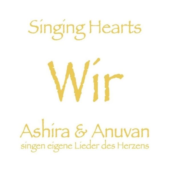 Bild von Ashira & Anuvan: Sining Hearts - Wir (CD)