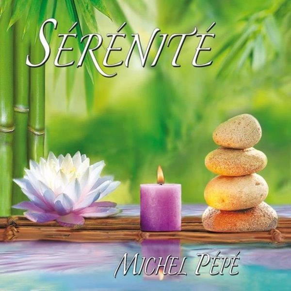 Bild von Pepe, Michel: Serenite (CD)