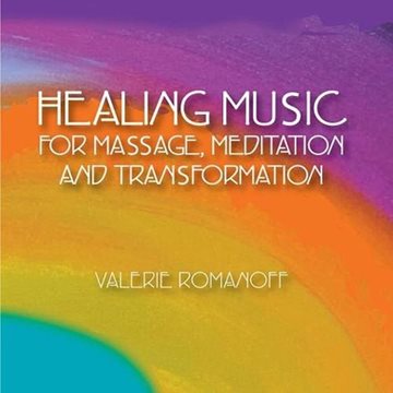 Bild von Romanoff, Valerie: Healing Music for Massage, Meditation and Transformation [CD]