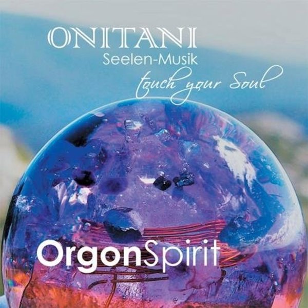 Bild von ONITANI Seelen-Musik & Aura Spirit: OrgonSpirit (CD)