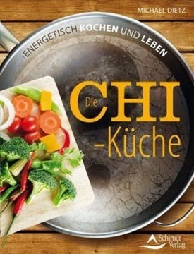 Bild von Dietz, Michael: Die Chi-Küche