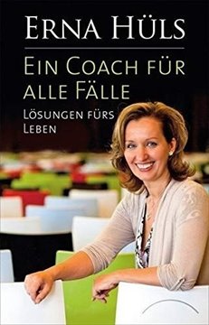Bild von Hüls, Erna: Ein Coach für alle Fälle - Lösungen fürs Leben