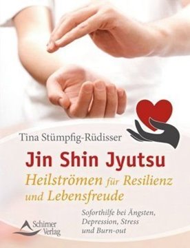 Bild von Stümpfig-Rüdisser, Tina: Jin Shin Jyutsu - Heilströmen für Resilienz und Lebensfreude