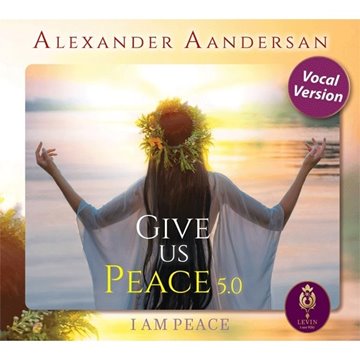 Bild von Alexander Aandersan - Give us Peace 5.0 - Vocal Version