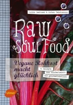 Bild von Lechner, Julia: Raw Soul Food