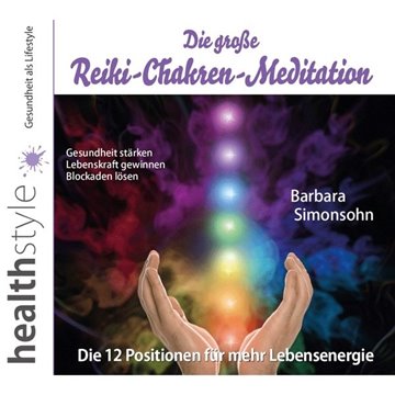 Bild von Die grosse Reiki-Chakren-Meditation, Audio-CD