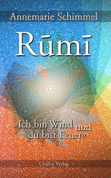 Bild von Schimmel, Annemarie: Rumi - Ich bin Wind und du bist Feuer