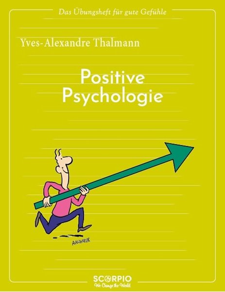 Bild von Thalmann, Yves-Alexandre: Das Übungsheft für gute Gefühle - Positive Psychologie