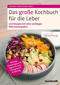 Bild von Deutsche Leberstiftung (Hrsg.): Das große Kochbuch für die Leber