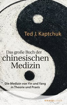 Bild von Kaptchuk, Ted J.: Das große Buch der chinesischen Medizin