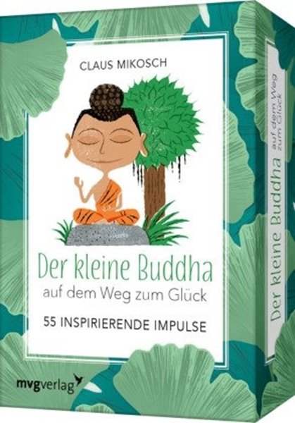 Bild von Mikosch, Claus: Der kleine Buddha auf dem Weg zum Glück - 55 inspirierende Impulse