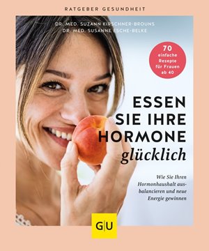 Bild von Kirschner-Brouns, Suzann: Essen Sie Ihre Hormone glücklich