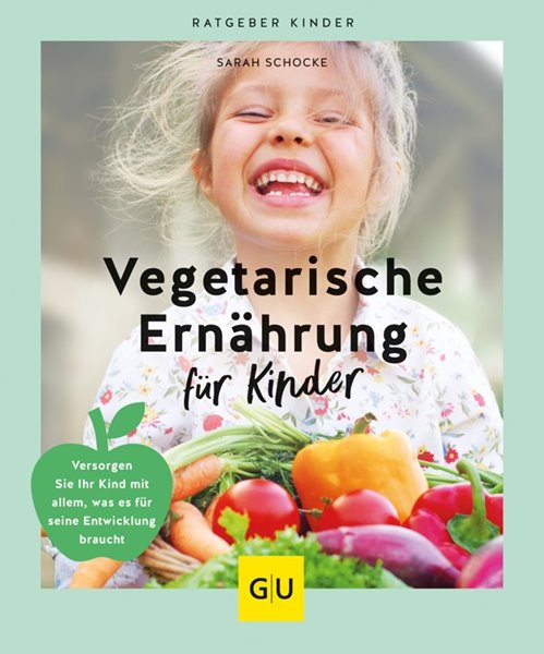 Bild von Schocke, Sarah: Vegetarische Ernährung für Kinder