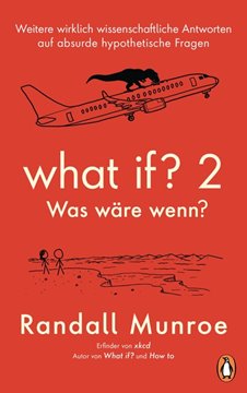Bild von Munroe, Randall: What if? 2 - Was wäre wenn?