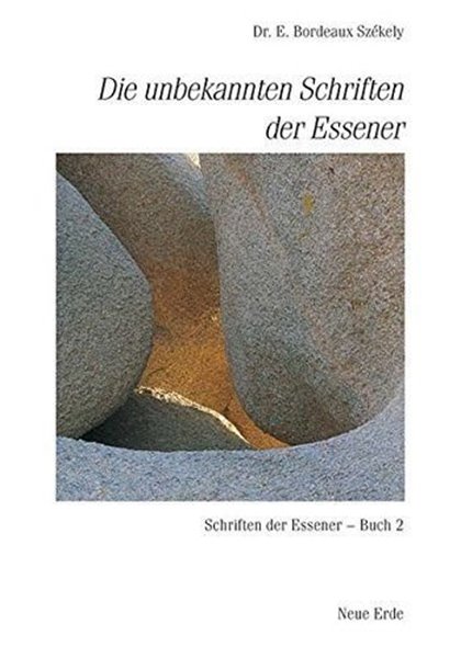 Bild von Szekely, Edmond Bordeaux: Schriften der Essener / Die unbekannten Schriften der Essener