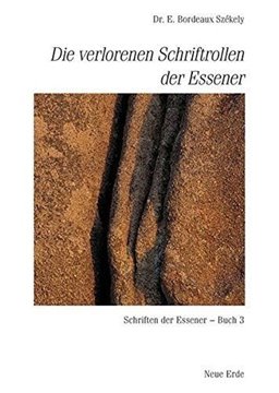 Bild von Szekely, Edmond Bordeaux: Schriften der Essener / Die verlorenen Schriftrollen der Essener