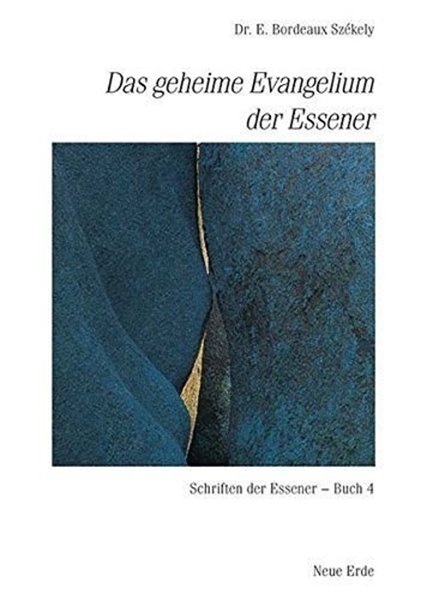 Bild von Szekely, Edmond B.: Schriften der Essener / Das geheime Evangelium der Essener