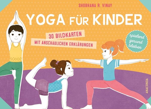 Bild von Vinay, Shobana R.: Yoga für Kinder. 30 Bildkarten mit anschaulichen Erklärungen