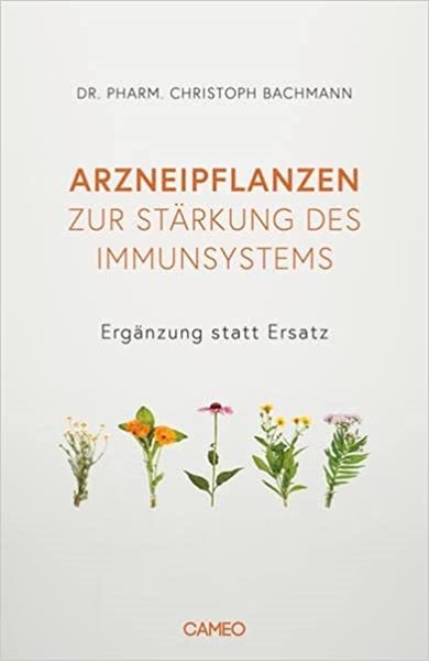 Bild von Bachmann, Christoph: Arzneipflanzen zur Stärkung des Immunsystems