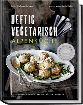 Bild von Weber, Anne-Katrin: Deftig vegetarisch - Alpenküche