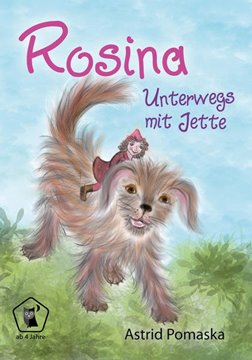 Bild von Pomaska, Astrid: Rosina / Rosina - Unterwegs mit Jette