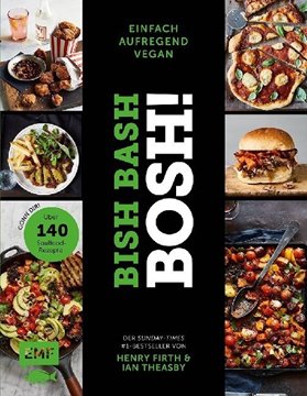 Bild von Firth, Henry: Bish Bash Bosh! einfach - aufregend - vegan - Der Sunday-Times-#1-Bestseller