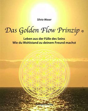 Bild von Waser, Silvio: Das Golden Flow Prinzip